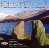 Finch, Wallfisch, Cardiff Ardwyn Si - Metcalf: Mapping Wales, Plain Chant (CD)