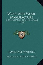 Wool and Wool Manufacture Wool and Wool Manufacture