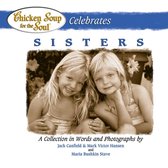 Chicken Soup for the Soul Celebrates Sisters