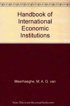 Handbook of International Economic Institutions