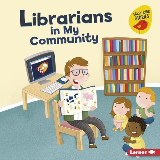 Meet a Community Helper (Early Bird Stories ™) - Librarian ... - cover