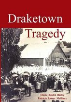 Draketown Tragedy