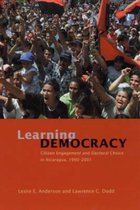 Learning Democracy - Citizen Engagement and Electoral Choice in Nicaragua, 1990-2001