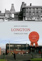 Through Time - Longton Through Time