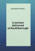 A sermon delivered at Southborough