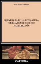 Crítica y estudios literarios - Breve guía de la literatura griega desde Hesíodo hasta Pletón