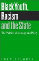 Black Youth, Racism and the State