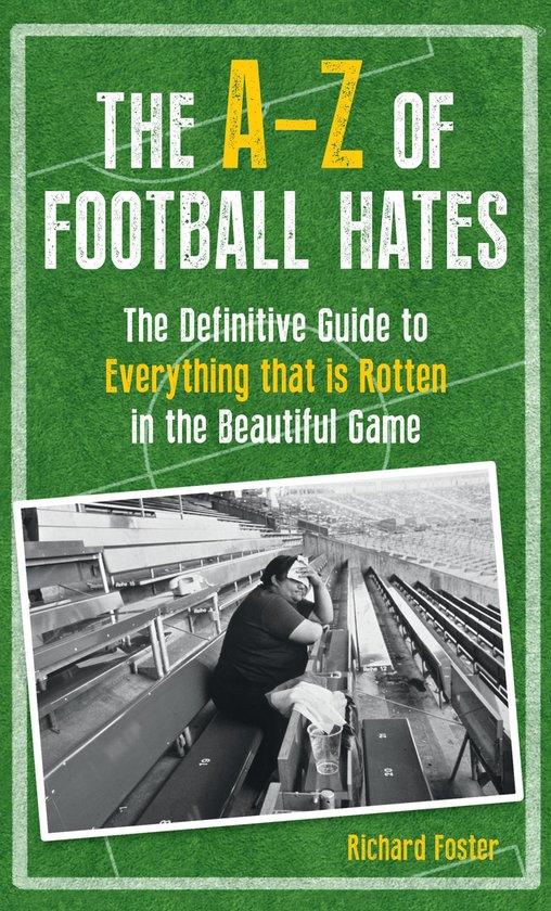 The A-Z of Football Hates - cover