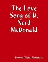 The Love Song of D.Nerd McDonald