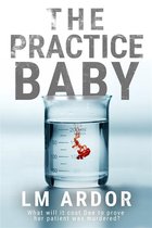 Gene Hacker Trilogy 1 - The Practice Baby