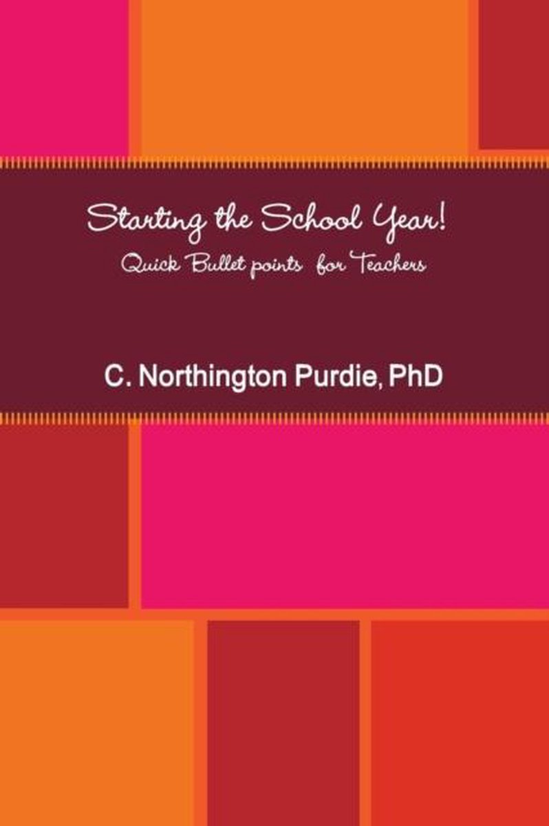 Starting the School Year! Quick Bullet Points for Teachers - C. Northington Purdie