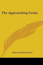 The Approaching Crisis