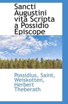 Sancti Augustini Vita Scripta a Possidio Episcope