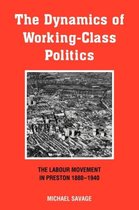 The Dynamics of Working-Class Politics