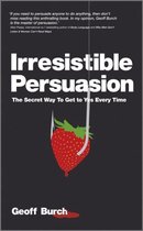 Irresistible Persuasion