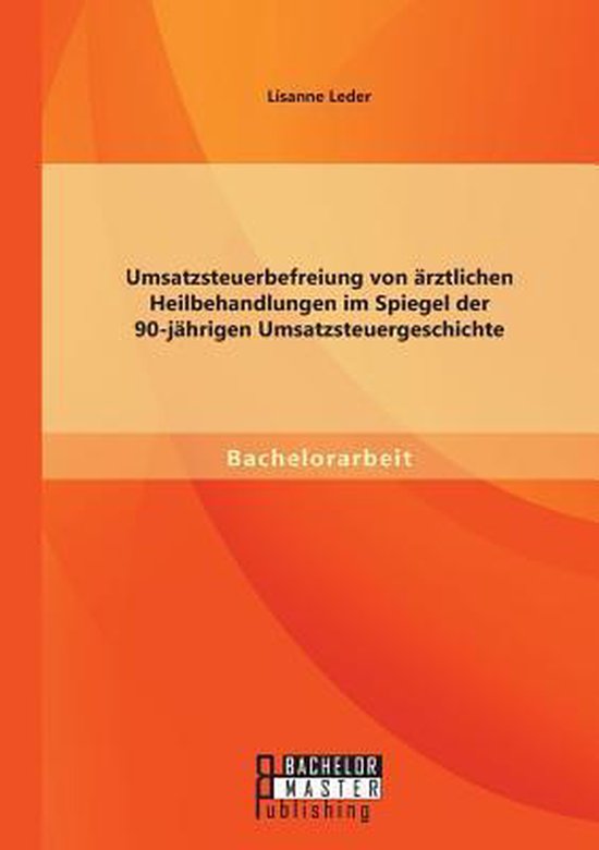 Umsatzsteuerbefreiung von ärztlichen Heilbehandlungen im Sp ... - cover