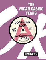 The Wigan Casino Years