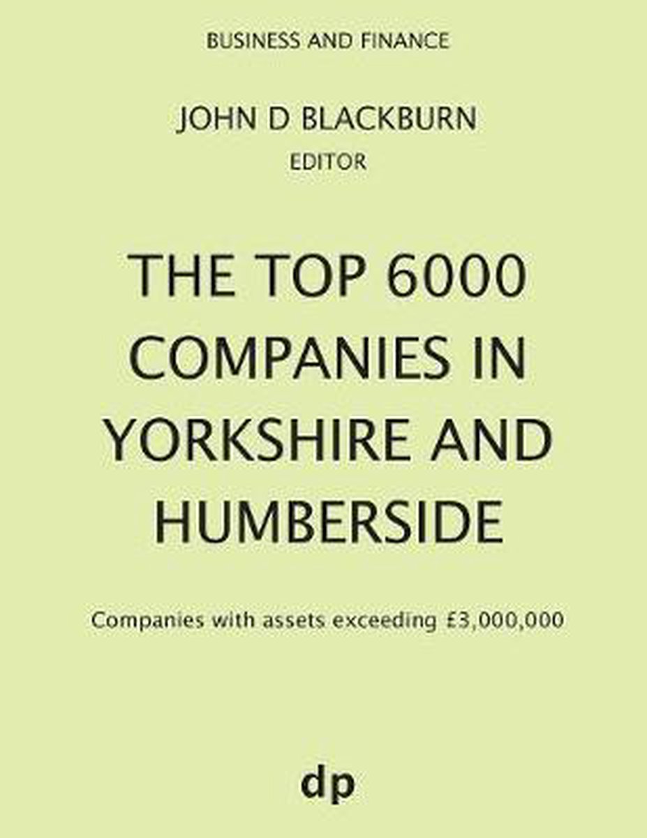 Business and Finance-The Top 6000 Companies in Yorkshire and Humberside - Dellam Publishing Limited