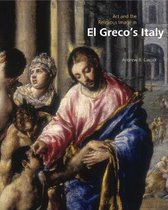 Art and the Religious Image in El Greco's Italy