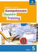 Kompetenzen - Themen - Training 5. Schülerband. Sekundarstufe 1. Bayern