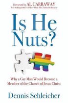 Is He Nuts?