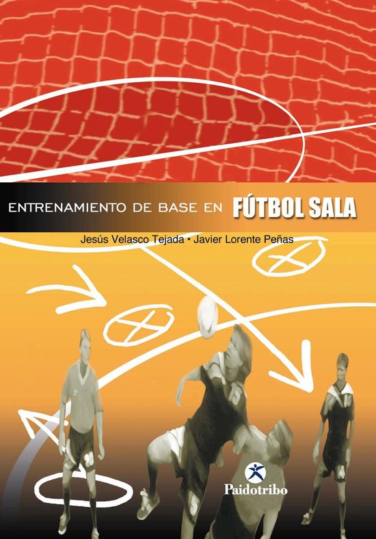 Fútbol Sala - Entrenamiento de base en el fútbol sala - cover