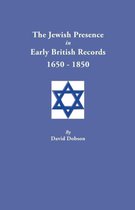 The Jewish Presence in Early British Records, 1650-1850