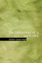 The Wanderings of a Spiritualist