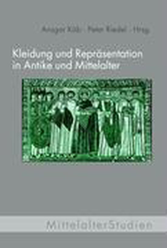 Kleidung und Repräsentation in Antike und Mittelalter - cover