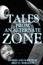 Tales from an Alternate Zone