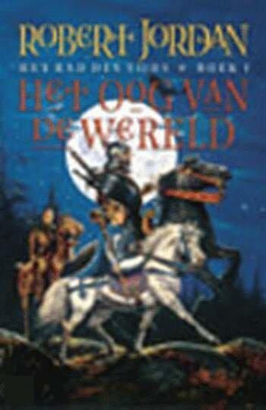 Het Rad des Tijds 1 Het Oog van de Wereld, Robert Jordan 9789024538270 Boeken bol Het Rad des Tijds 1 Het Oog van de Wereld, Robert Jordan 9789024538270 Boeken bol