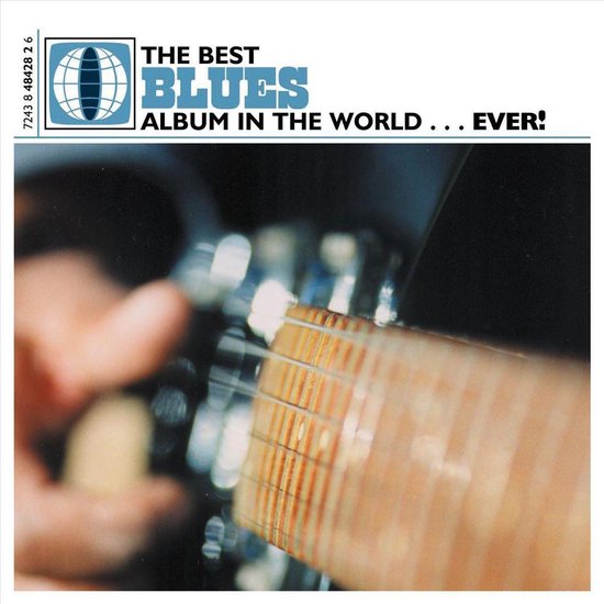 Best Blues Album In The World Ever [us Import]