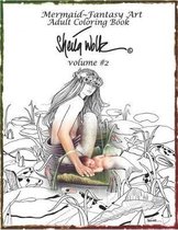 Mermaid- Fantasy Art Adult Coloring Book- Sheila Wolk