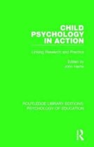 Routledge Library Editions: Psychology of Education- Child Psychology in Action