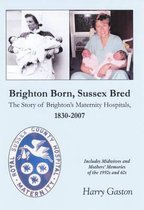 Brighton Born, Sussex Bred