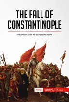 History - The Fall of Constantinople