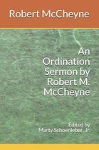 An Ordination Sermon by Robert M. McCheyne