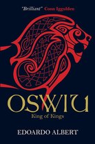 The Northumbrian Thrones 3 - Oswiu: King of Kings