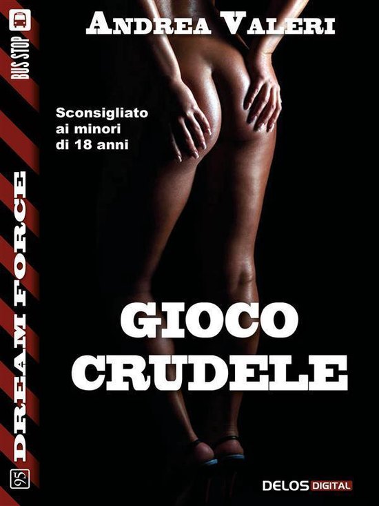 Dream Force - Gioco crudele - cover