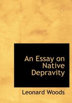 An Essay on Native Depravity