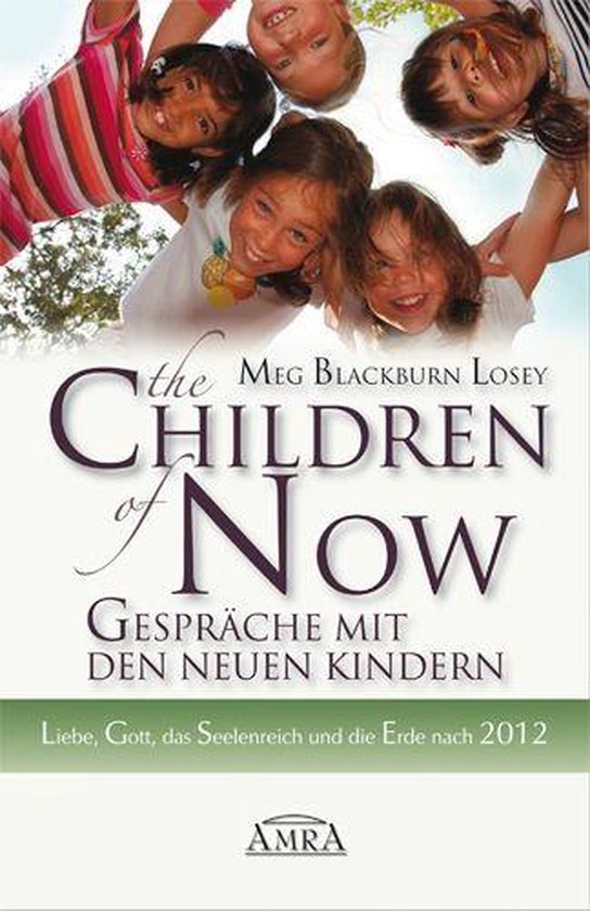 The Children of Now - Gespräche mit den Neuen Kindern - cover