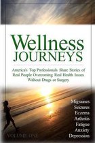 Wellness Journeys, Volume One