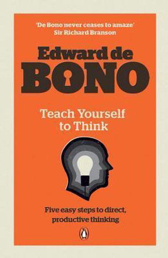 Boekomslag van Edward de Bono's 'Teach Yourself to Think' in oranje met een grafische weergave van een hoofd met een gloeilamp erin.