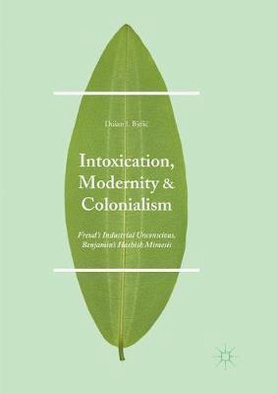 Intoxication, Modernity, and Colonialism - cover