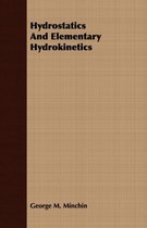 Hydrostatics And Elementary Hydrokinetics