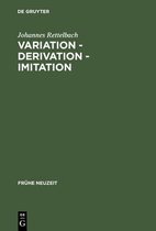 Fr�he Neuzeit- Variation - Derivation - Imitation
