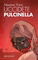 Pulcinella 2 - Uccidete Pulcinella