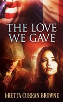 The Love We Gave