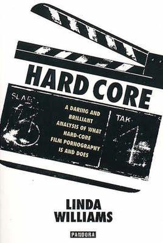 Boekomslag met een zwarte filmklapper en de titel 'Hard Core' in witte letters door Linda Williams.