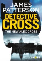 An Alex Cross Thriller - Detective Cross